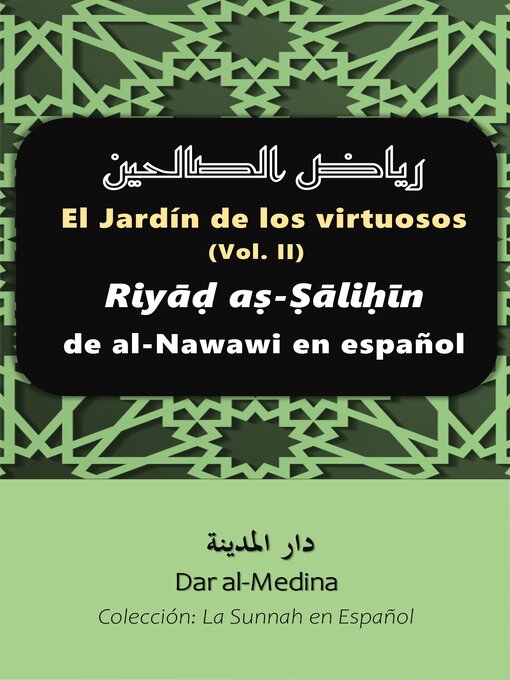 Title details for El Jardín de los virtuosos (Volume II) Riyāḍ aṣ-Ṣāliḥīn de al-Nawawi en español by Dar al-Medina (Español) - Available